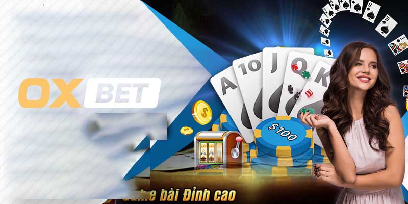 Các loại trò chơi bài tại Oxbet